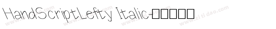 HandScriptLefty Italic字体转换